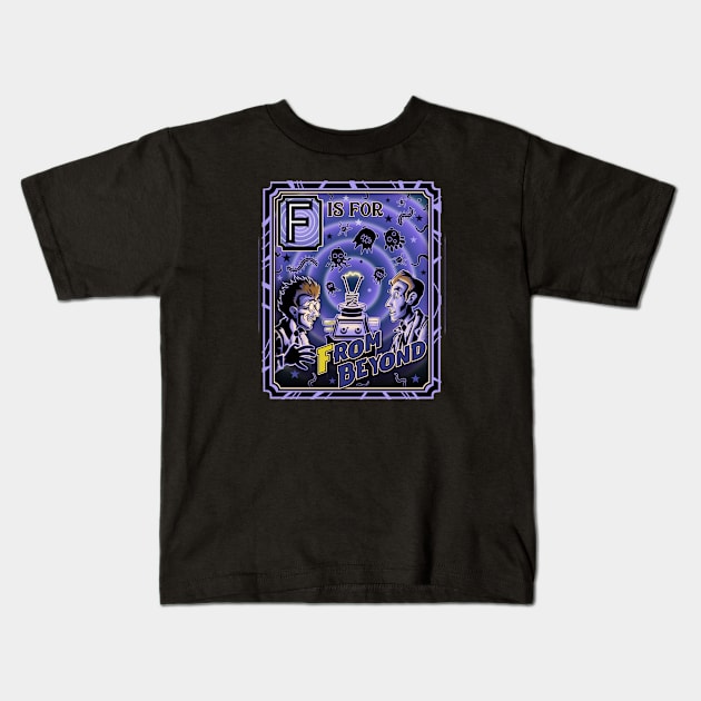 F is for From Beyond Kids T-Shirt by cduensing